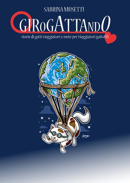 Girogattando. Storie di gatti viaggiatori e mete per viaggiatori gattofili - Sabrina Musetti - copertina