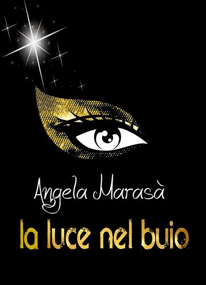 La luce nel buio - Angela Marasà - copertina