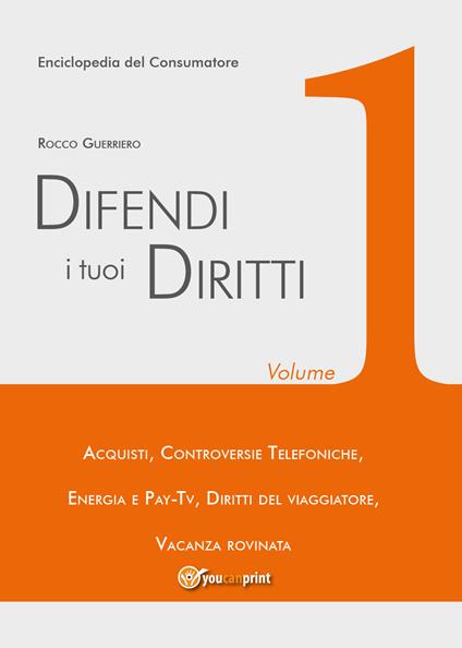 Difendi i tuoi diritti. Vol. 1 - Rocco Guerriero - copertina