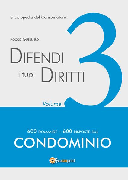 Difendi i tuoi diritti. Vol. 3 - Rocco Guerriero - copertina