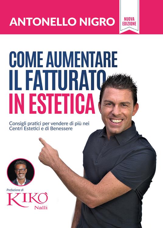 Come aumentare il fatturato in estetica - Antonello Nigro - copertina