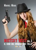 Il caso del numeratore folle. Mystery West. Vol. 3