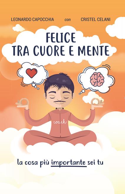 Felice tra cuore e mente - Leonardo Capocchia - copertina