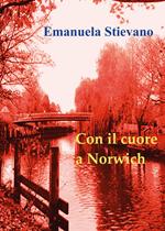 Con il cuore a Norwich