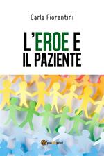 L' eroe e il paziente