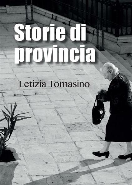 Storie di provincia - Letizia Tomasino - ebook