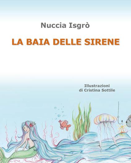 La baia delle sirene - Nuccia Isgrò - copertina