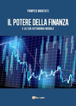 Il potere della finanza e la sua autonomia morale