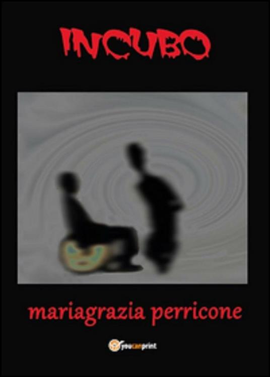 Incubo - Mariagrazia Perricone - ebook