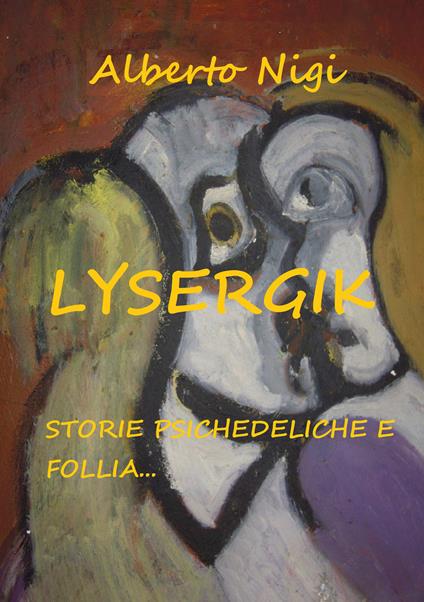 Lysergik - Alberto Nigi - copertina