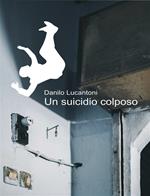 Un suicidio colposo