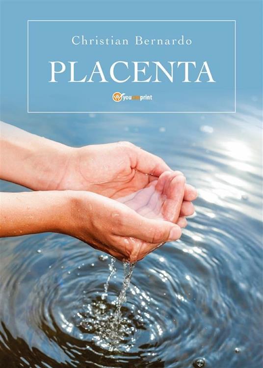 Placenta - Christian Bernardo - ebook