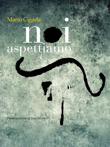 Noi aspettiamo - Mario Cigada - copertina