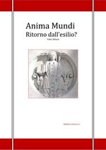 Anima mundi. Ritorno dall'esilio?