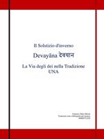 Il solstizio d'inverno Devayana. La via degli dei nella tradizione una