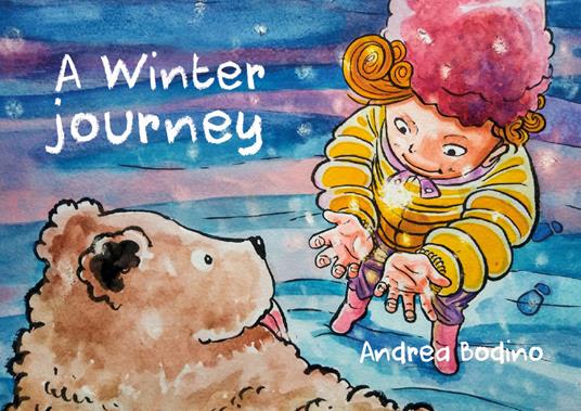 A winter journey. Ediz. italiana e inglese - Andrea Bodino - copertina