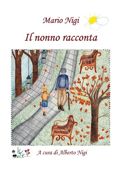 Il nonno racconta - Mario Nigi - copertina