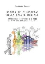 Storia (e filosofia) della salute mentale attraverso i proverbi e i modi di dire dei dialetti italiani