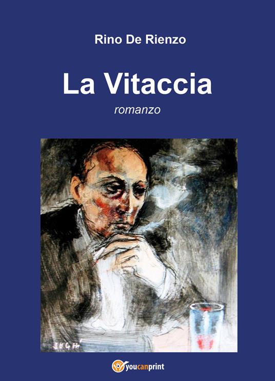 La vitaccia - Rino De Rienzo - copertina