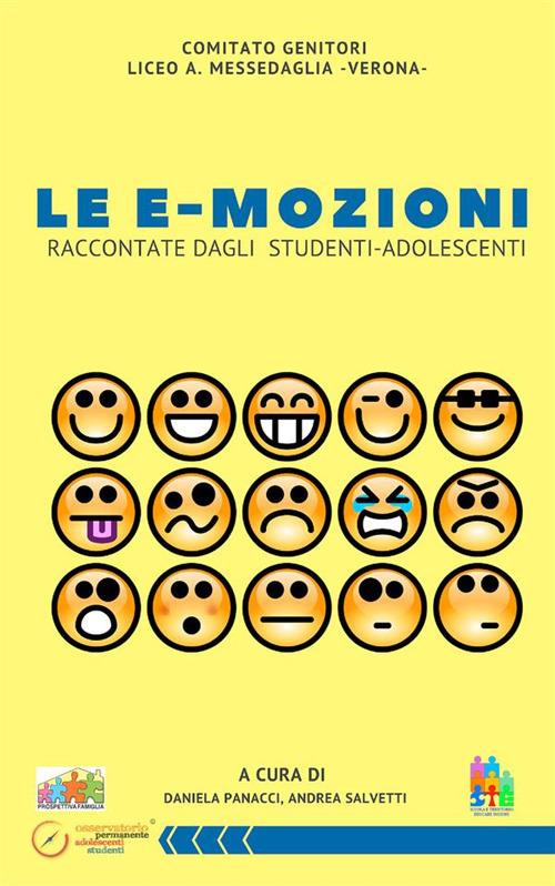 Le e-mozioni raccontate dagli adolescenti studenti - Daniela Panacci,Andrea Salvetti - ebook