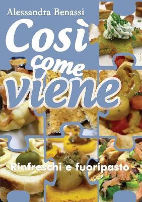 Rinfreschi e fuoripasto. Così come viene - Alessandra Benassi - copertina