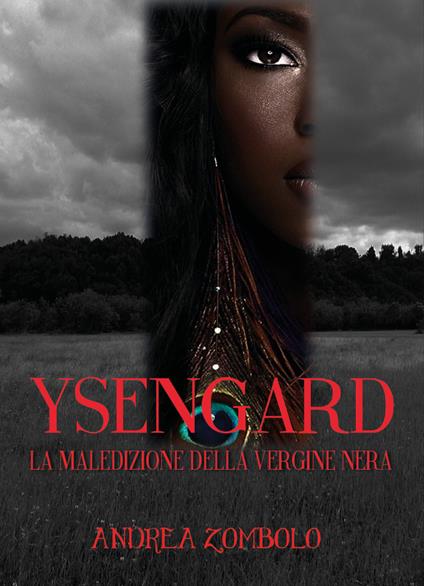 Ysengard. La maledizione della vergine nera - Andrea Zombolo - copertina