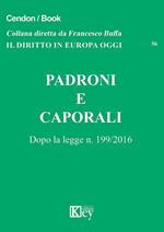 Padroni e caporali. Dopo la legge n. 199/2016