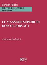 Le mansioni superiori dopo il jobs act