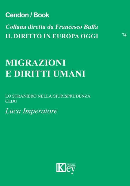Migrazioni e diritti umani lo straniero nella giurisprudenza CEDU - Luca Imperatore - copertina
