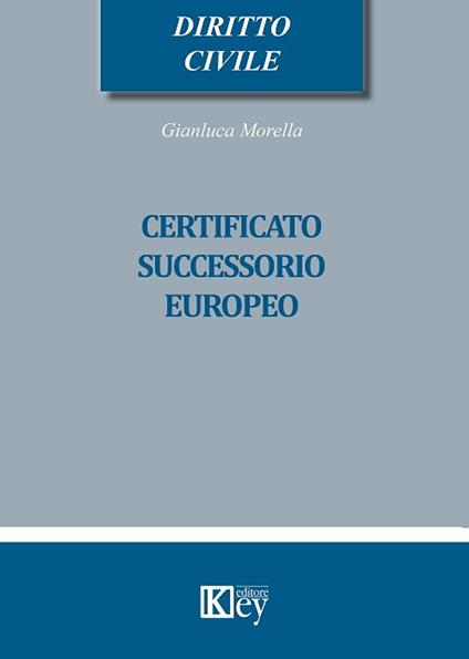  Certificato successorio europeo -  Gianluca Morella - copertina