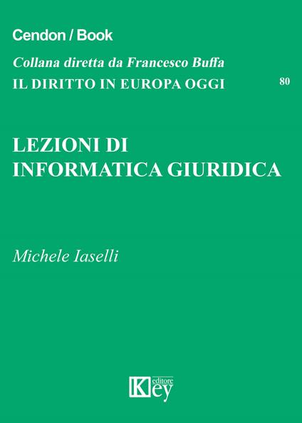 Lezioni di informatica giuridica - Michele Iaselli - copertina