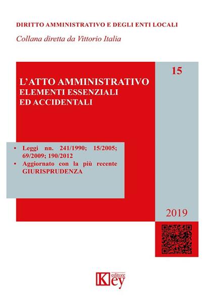 L' atto amministrativo. Elementi essenziali ed accidentali - Mario Bassani,Alberto Zucchetti,Pasquale Pantalone - copertina