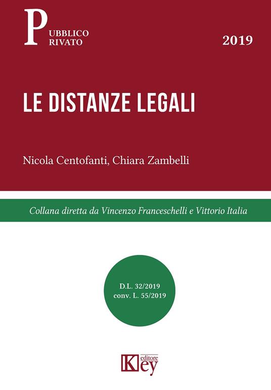 Le distanze legali - Nicola Centofanti,Chiara Zambelli - copertina