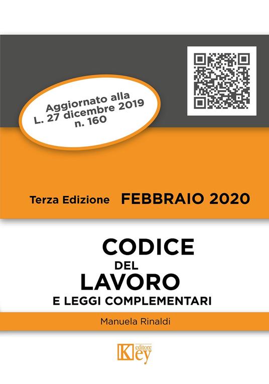 Codice del lavoro e leggi complementari - Manuela Rinaldi - copertina