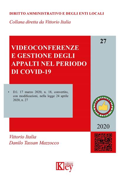 Videoconferenze e gestione degli appalti nel periodo di COVID-19 - Vittorio Italia,Danilo Tassan Mazzocco - copertina