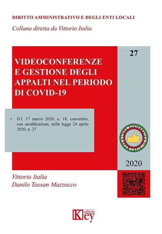 Videoconferenze e gestione degli appalti nel periodo di covid-19 - Vittorio Italia,Danilo Tassan Mazzocco - ebook