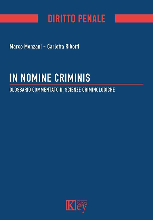 In nomine criminis - Marco Monzani,Carlotta Ribotti - ebook