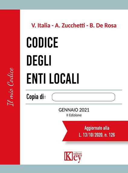 Codice degli enti locali - De Rosa Brunello,Vittorio Italia,Alberto Zucchetti - ebook