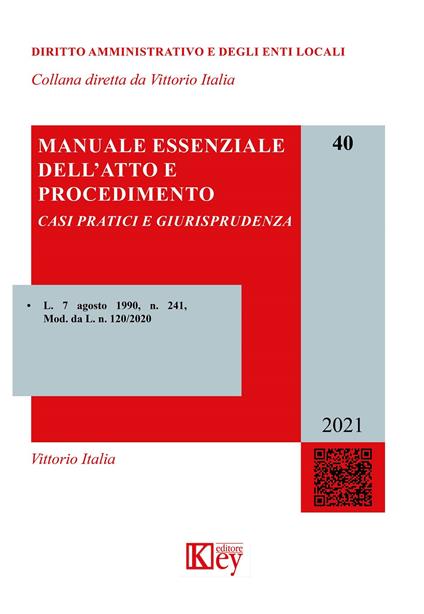 Manuale essenziale dell'atto e procedimento. Casi pratici e giurisprudenza - Vittorio Italia - copertina