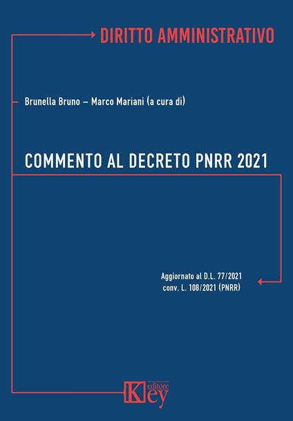 Commento al decreto PNRR 2021 - Brunella Bruno,Marco Mariani - ebook