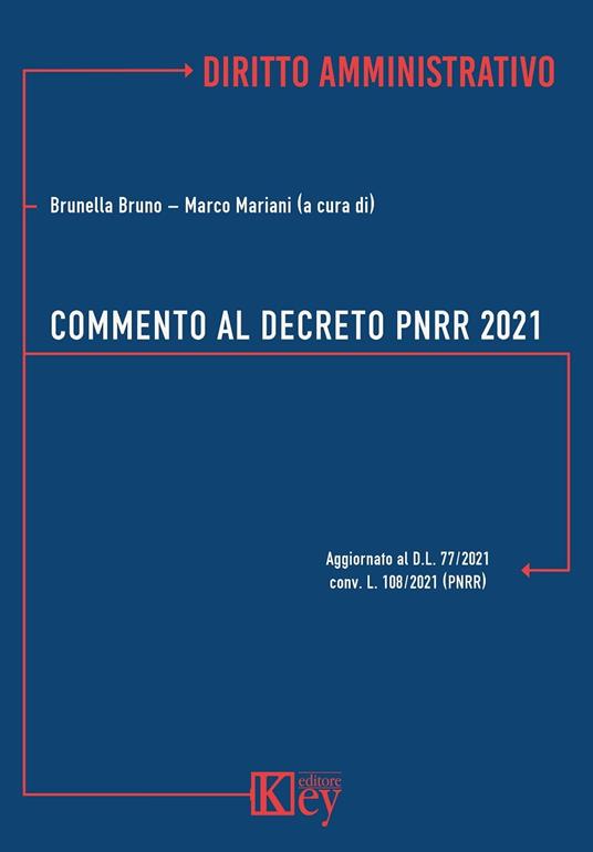 Commento al decreto PNRR 2021 - Brunella Bruno,Marco Mariani - ebook