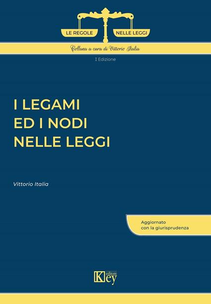 I legami ed i nodi nelle leggi - Vittorio Italia - ebook