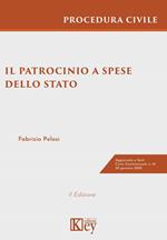 Il patrocinio a spese dello Stato nel processo civile. Guida pratica e casi giurisprudenziali