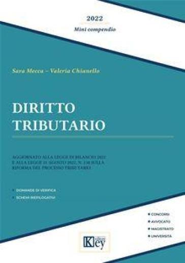 Diritto tributario 2022. Mini compendio - Sara Mecca,Valeria Chianello - copertina