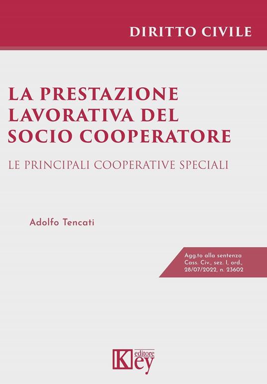 La prestazione lavorativa del socio cooperatore - Adolfo Tencati - ebook