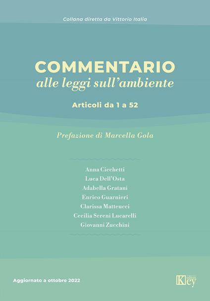 Commentario alle leggi sull'ambiente. Articoli da 1 a 52 - Anna Cicchetti,Luca Dell'Osta,Adabella Gratani - copertina