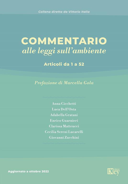 Commentario alle leggi sull'ambiente. Articoli da 1 a 52 - Anna Cicchetti,Luca Dell'Osta,Adabella Gratani - copertina