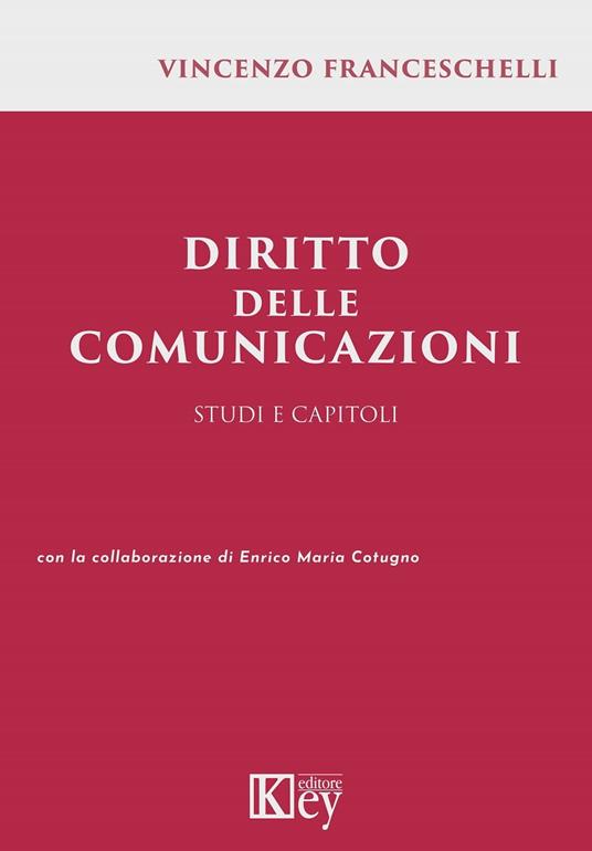 Diritto delle comunicazioni - Vincenzo Franceschelli,Enrico Maria Cotugno - ebook