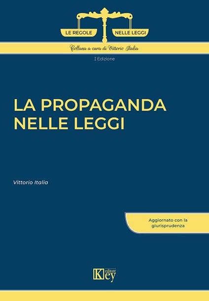 La propaganda nelle leggi - Vittorio Italia - ebook