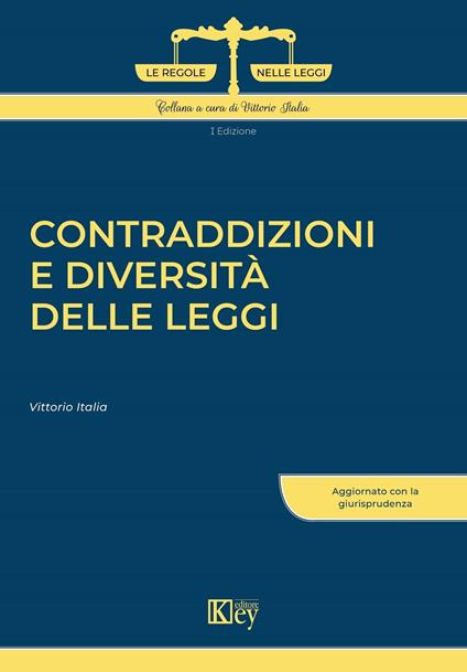 Contraddizioni e diversità delle leggi - Vittorio Italia - ebook
